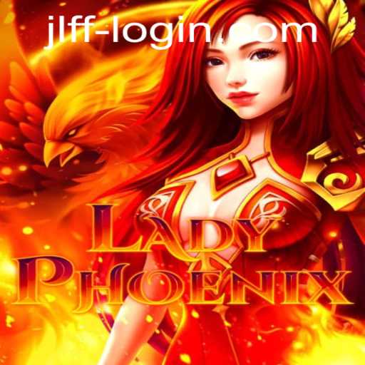 Discover the Exciting World of LadyPhoenix: A Game of Strategy and Elegance